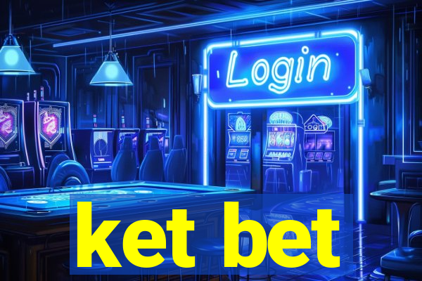 ket bet